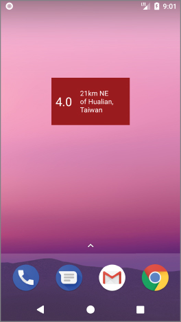 Home screen of a phone displaying a widget at the center labeled 4.0, 21 km NE of Hualian, Taiwan. At the bottom are 3 home buttons below the icons of a phone, a text box, g-mail, and Google chrome (left to right).